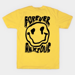 Forever Anxious T-Shirt